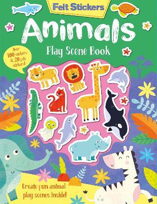 Felt Stickers Animals Play Scene Book - Kit Elliot - cover