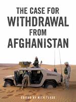 The Case for Withdrawal from Afghanistan