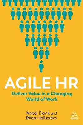 Agile HR: Deliver Value in a Changing World of Work - Natal Dank,Riina Hellstroem - cover