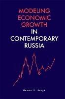 Modeling Economic Growth in Contemporary Russia