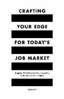 Crafting Your Edge for Today's Job Market: Using the BE-EDGE Method for Consulting Cases and Capstone Projects