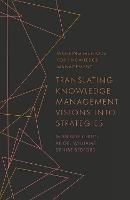 Translating Knowledge Management Visions into Strategies - Monique Ceruti,Angel Williams,Denise Bedford - cover