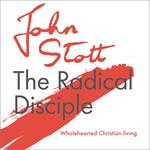 The Radical Disciple