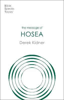 The Message of Hosea: Love To The Loveless - Derek Kidner - cover