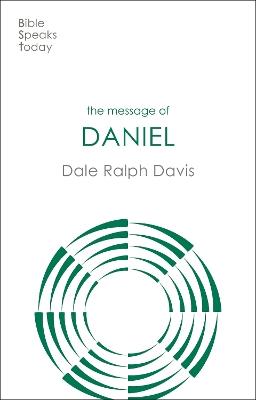 The Message of Daniel: His Kingdom Cannot Fail - Dale Ralph Davis - cover