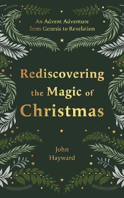 Rediscovering the Magic of Christmas: An Advent Adventure from Genesis to Revelation - cover