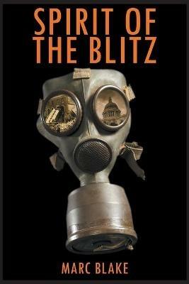 Spirit of the Blitz - Marc Blake - cover