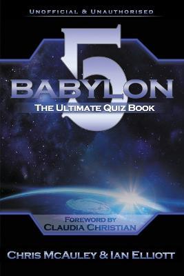 Babylon 5 - The Ultimate Quiz Book - Chris McAuley,Ian Elliott - cover