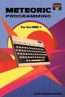 Meteoric programming for the Oric-1 - John Vander Reyden - cover