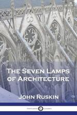 The Seven Lamps of Architecture