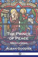 The Prince of Peace: Meditations