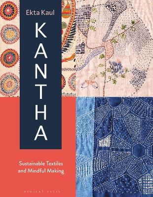 Kantha: Sustainable Textiles and Mindful Making - Ekta Kaul - cover