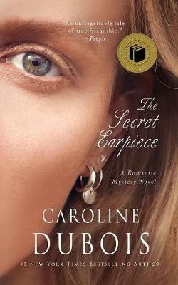 The Secret Earpiece: A Romantic Mystery Novel NEW BESTSELLING NOVEL - Caroline DuBois - cover