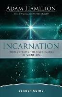 Incarnation Leader Guide - Adam Hamilton - cover