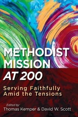 Methodist Mission at 200 - David Scott - cover