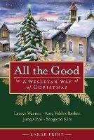 All the Good [Large Print] - Laceye C. Warner - cover