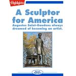 Sculptor for America, A