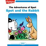 Spot and the Rabbit