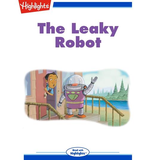 Leaky Robot, The