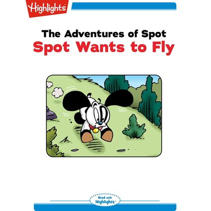Spot Wants to Fly