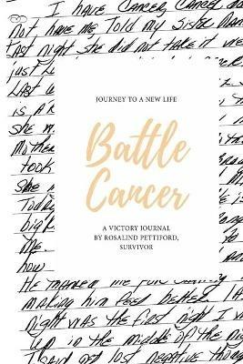 Battle Cancer - Rosalind Pettiford - cover