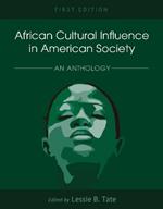 African Cultural Influence in American Society: An Anthology