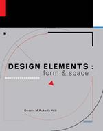 Design Elements: Form and Space