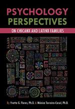 Psychological Perspectives on Chicanx and Latinx Families