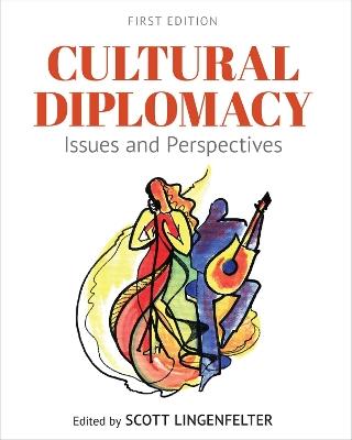 Cultural Diplomacy: Issues and Perspectives - cover