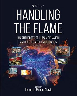 Handling the Flame: An Anthology of Human Behavior and Fire-Related Emergencies - cover