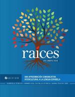 Raíces, Volumen dos: Una aproximación comunicativa intercultural a la lengua española