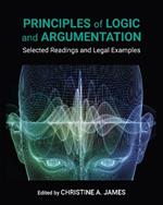 Principles of Logic and Argumentation: Selected Readings and Legal Examples