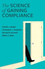 The Science of Gaining Compliance