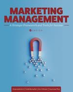 Marketing Management: A Strategic Framework and Tools for Success