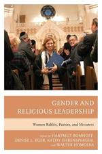 Gender and Religious Leadership: Women Rabbis, Pastors, and Ministers