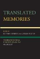 Translated Memories: Transgenerational Perspectives on the Holocaust - cover