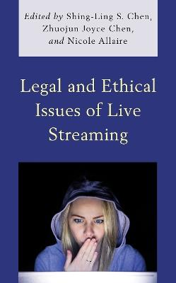 Legal and Ethical Issues of Live Streaming - cover