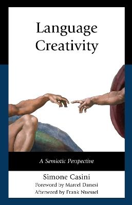 Language Creativity: A Semiotic Perspective - Simone Casini - cover