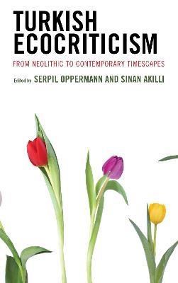 Turkish Ecocriticism: From Neolithic to Contemporary Timescapes - cover