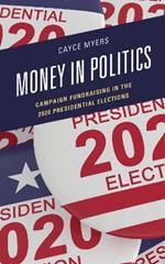 Money in Politics: Campaign Fundraising in the 2020 Presidential Election