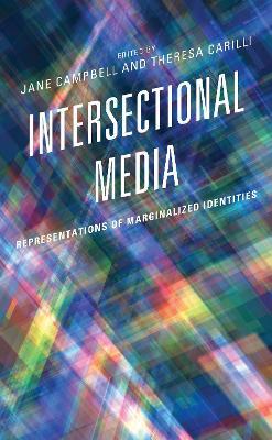 Intersectional Media: Representations of Marginalized Identities - cover