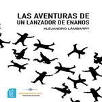 Las aventuras de un lanzador de enanos