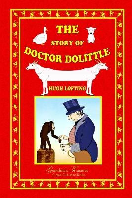 The Story of Doctor Dolittle - Hugh Lofting,Grandma's Treasures - cover