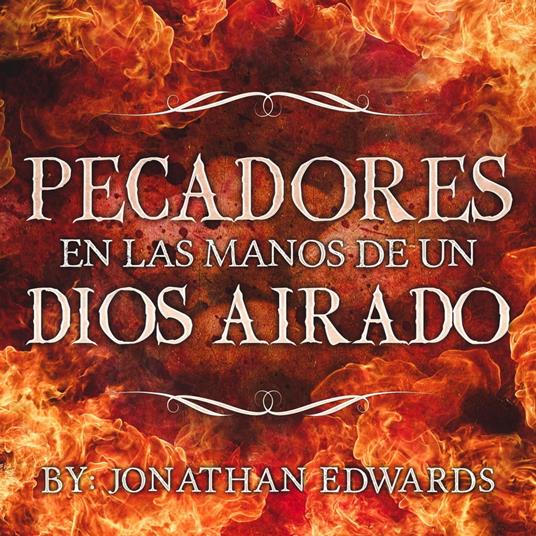 Pecadores en las manos de un Dios airado