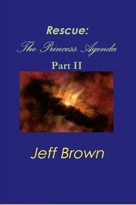 Rescue: The Princess Agenda Part II - Jeff Brown - cover