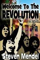 Welcome to the Revolution - Steven Mendel - cover
