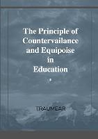 The Principle of Countervailance and Equipoise in Education - Traumear - cover