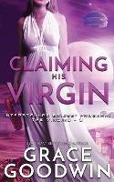 Claiming His Virgin - Grace Goodwin - cover
