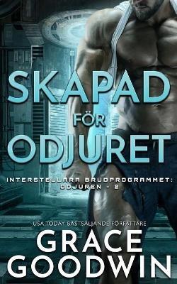 Skapad foer Odjuret: Odjuret - Grace Goodwin - cover