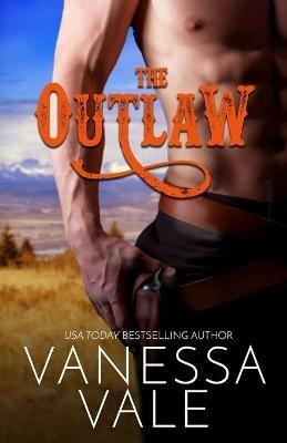 The Outlaw: Large Print - Vanessa Vale - cover